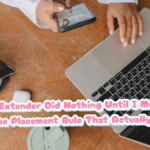 My Wi-Fi Extender Did Nothing Until I Moved It — Here's the Placement Rule That Actually Matters